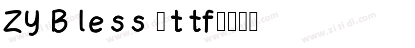 ZY Bless 2ttf字体转换